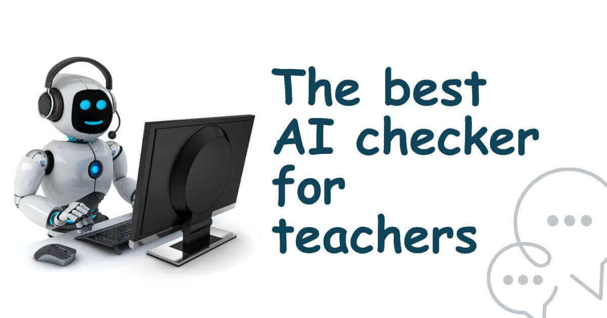 The best AI checker for teachers