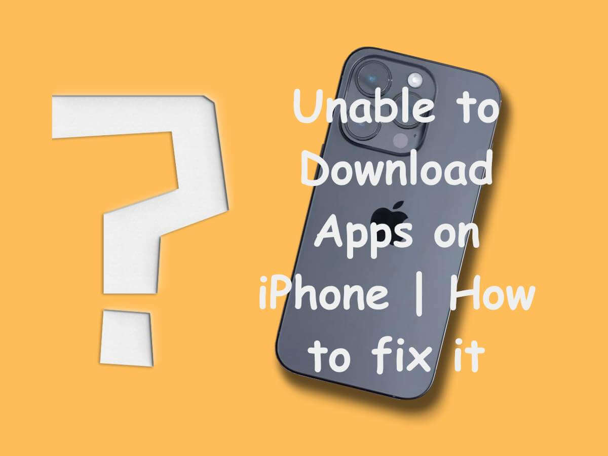 Unable to Download Apps on iPhone | How to fix it